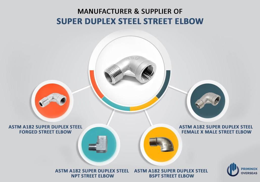 SUPER DUPLEX STEEL STREET ELBOW MANUFACTURER