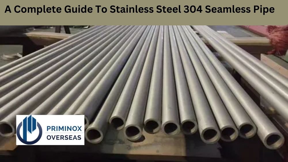 stainless steel 304 seamless pipe